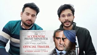 Pakistani Reacts To |The Accidental Prime Minister | Official Trailer | Releasing January 11 2019