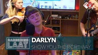 Darlyn - 'Show You The Right Way' live bij Rabbering Laat