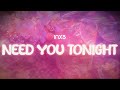 inxs ✨  need you tonight ✨ ~ lyrics