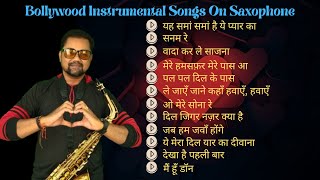 Saxophone Music Hindi Songs | Instrumental Love Song Saxophone | Saxophone Old And New Hindi Songs