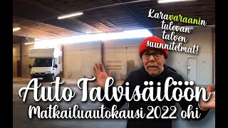 Matkailuauto talvisäilöön - kausi 2022 paketissa. Välitilinpäätös ja tulevan talven suunnitelmia.