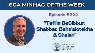 SCA Minhag of the Week 222 \