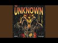 The Unknown