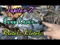 Jupiter Z Kopling Bunyi Kasar Klotok - Klotok @asmchannel1505