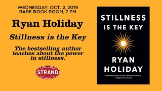 Ryan Holiday | Stillness is the Key
