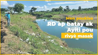 Men poukisa RD ap batay ak Ayiti pou rivyè Masak