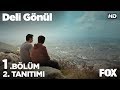 Deli Gönül 1. Bölüm 2. Tanıtımı