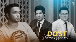 Shohrux (Ummon) - Do'st (Official Music Video)