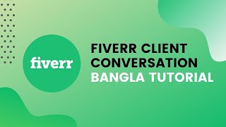 fiverr client conversation | how to get order on fiverr quickly bangla