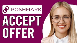 How To Accept An Offer On Poshmark (How Do I Accept Offer On Poshmark?)
