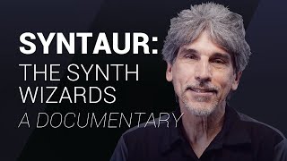 Syntaur: The Synth Wizards (Documentary)