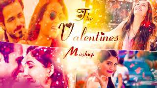 Valentine Mashup 2021 - Love Mashup 2021 - Bollywood Romantic Hindi Songs