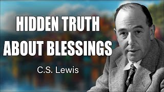 ONE MISTAKE Could Cost You Everything - God’s Chilling Instruction on Blessings | C.S. Lewis 2025