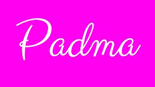 Learn how to Sign the Name Padma Stylishly in Cursive Writing