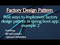Factory Design Pattern in spring boot app - example 2