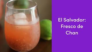 Fresco de Chan: Traditional Salvadoran Recipe