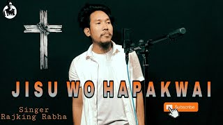 Jisu Wo Hapakwai Lyrics | Yeshu ko Chatima | Rabha Gospel Cover Song || David Kocha