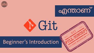 Git Concept | Tutorial #1 | Code Malayalam | Beginner's Introduction