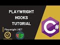 Playwright C# - Hooks Explained