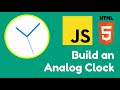 Build an analog clock with HTML, CSS and JS