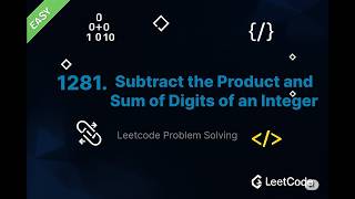 Digit Extraction Explained | LeetCode 1281