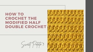 Modified Half Double Crochet Tutorial