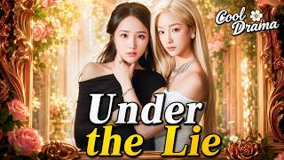 【Full】Under the Lie#full #drama