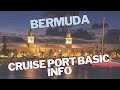 Bermuda Cruise Port - Basic Info for the Royal Naval Dockyard at Kings Wharf - #bermuda #cruisevlog