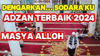 coba dengarkan ‼️ADZAN TERBAIK TAHUN 2024