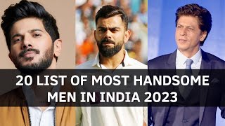 Top 20 Most Handsome Men in India 2023 | Who is the Most Handsome Man India? |#1 Will Surprise You !