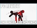 One Finger Death Punch - PC Review - 1080P