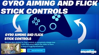 *NEW* Fortnite Gyro Aiming and Flick Stick Controls!