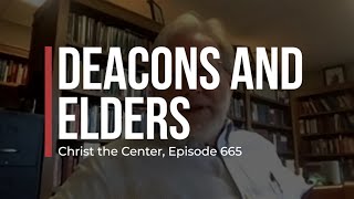 Deacons and Elders