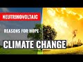Climate Change and Reasons for Hope: Neutrinovoltaic