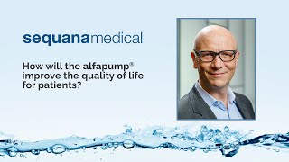 How will the alfapump® improve the quality of life for patients?