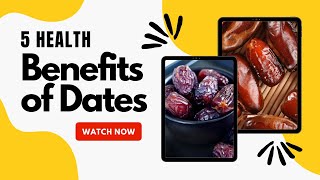 5 Health Benefits of Dates For Your Health | Benefits of Dates