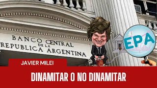 🔍​ ¿Se puede "Dinamitar" el Banco Central?. #javiermilei #argentina #dnu