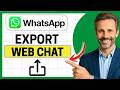 How to Export WhatsApp Web Chat [Easy Guide]