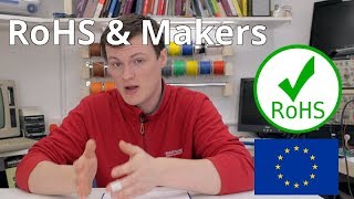 RoHS - Why it's important for makers to know!