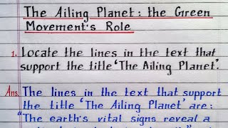 Locate the lines in the text that support the title 'The Ailing Planet.' | Class 11 English