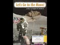 Let's Go to the Moon! by Stephen R. Swinburne, narrated by Sangeeta Mittu