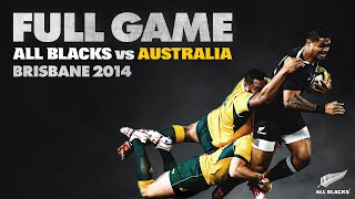 FULL GAME: All Blacks v Australia (2014 - Brisbane)