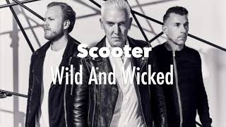 Scooter -  Wild And Wicked (2017)