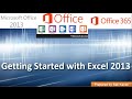 Getting Started with Excel 2013 (Office 365): Part 1 of 18 [OLD VIDEO]