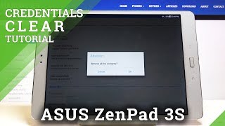 How to Clear Credentials in ASUS ZenPad 3s – Delete DRM