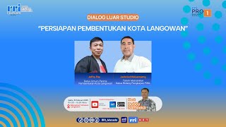 Persiapan Pembentukan Kota Langowan || 15 Februari 2025