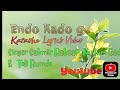 ENDO KADO GE PETTA DENA TE GALO MELODIOUS KARAOKE LYRICS VIDEO/EDITED BY ELUM PAGMEN