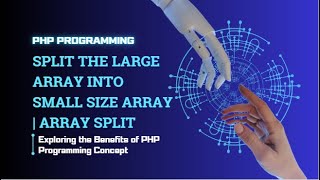 PHP Array Split: How to Split a Large Array into Smaller Arrays