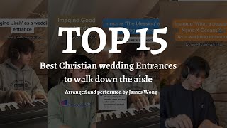 TOP 15 best Christian Wedding Entrances to walk down the aisle