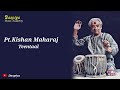 PT. KISHAN MAHARAJ | TEENTAAL | TABLA RECITAL